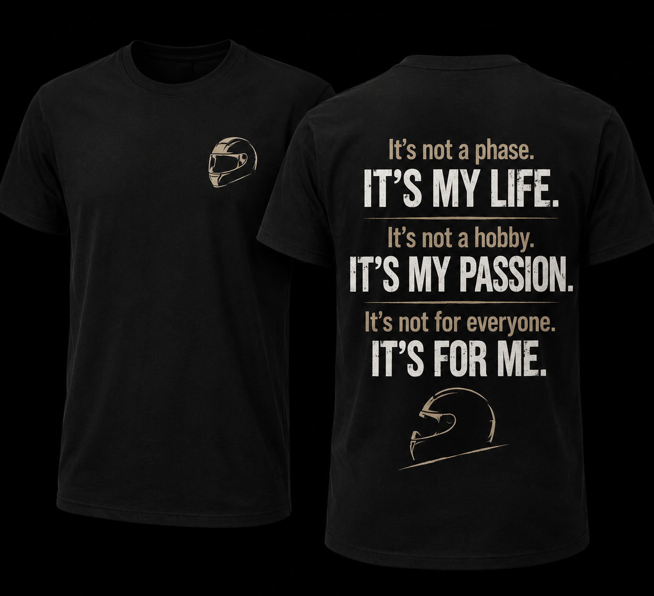 It’s My Life Helmet T-Shirt