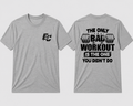 No Bad Workouts
